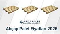 Ahşap Palet Fiyatları 2025